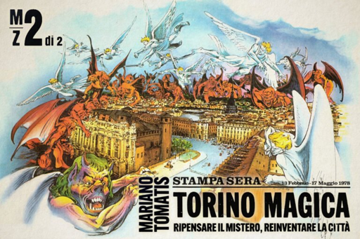 L'immagine è un manifesto per "Torino Magica", un'iniziativa culturale che si è svolta nel 1978. Presenta un'illustrazione drammatica e fantastica della città, con creature alate, sia angeliche che demoniache, che volano sopra i tetti. Il testo indica che l'iniziativa è stata promossa da Mariano Tomatis e pubblicata su "Stampa Sera". 

Nome dell'evento: Torino Magica
Tema: Ripensare il mistero, reinventare la città
Organizzatore/Autore menzionato: Mariano Tomatis
Periodo: Dal 13 febbraio al 17 maggio 1978